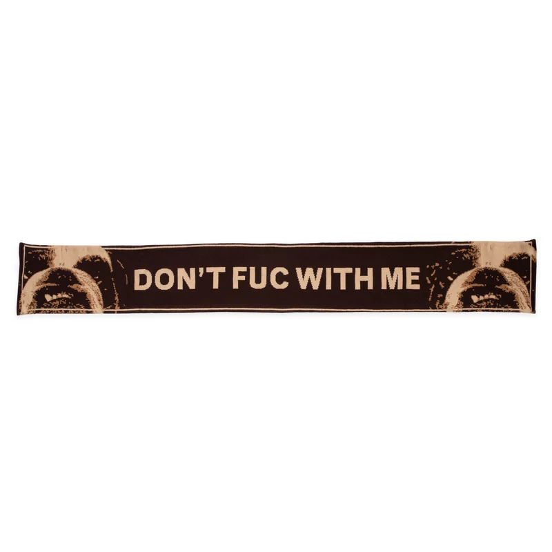 Don't Fuc With Me Scarf